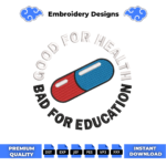 Akira Good for Health Embroidery Design