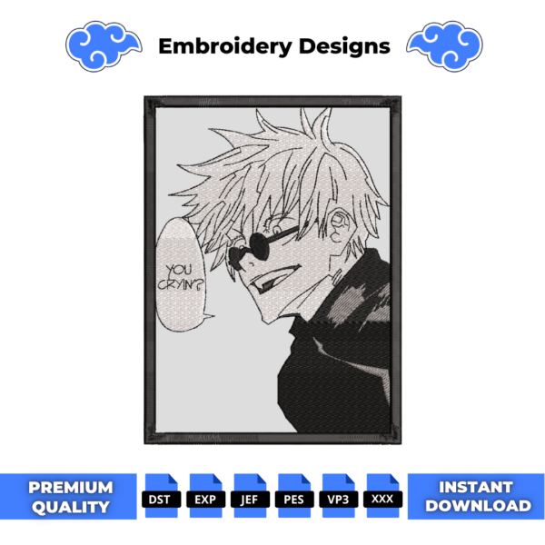 Gojo You Cryin? Embroidery Design