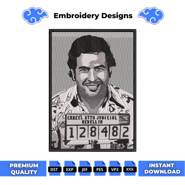 Pablo Escobar Embroidery Design